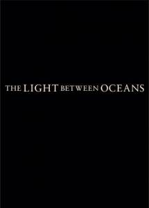    The Light Between Oceans 2016