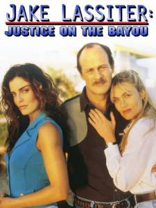  () Jake Lassiter: Justice on the Bayou 1995