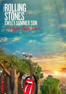 The Rolling Stones:   - The Rolling Stones Sweet Summer Sun: Hyde Park Live 2013