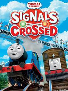 Thomas & Friends: Signals Crossed ()  2014