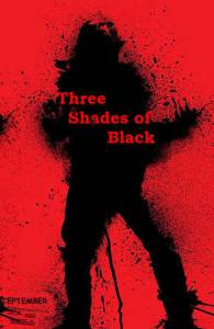    Three Shades of Black 2003