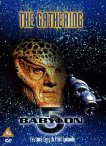  5:  () Babylon 5: The Gathering 1993
