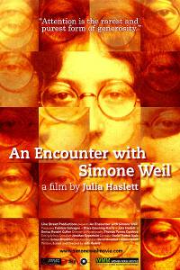     An Encounter with Simone Weil 2010