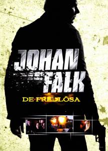  :   () Johan Falk: De fredlosa 2009