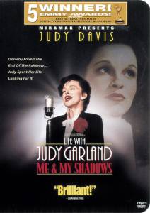     () Life with Judy Garland: Me and My Shadows 2001